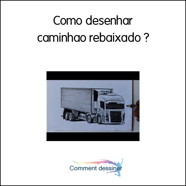 Como desenhar caminhão rebaixado